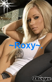 ~Roxy~