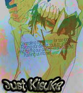 |Just Kisuke.