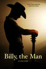Billy,the Man