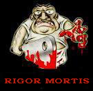 RIGOR MORTIS