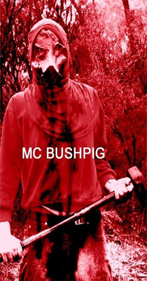 MC Bushpig