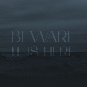 beware