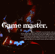 Game master.