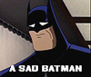 sad batman