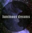 Luminous dreams