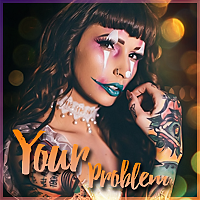 Your Problem