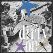 the dirty one